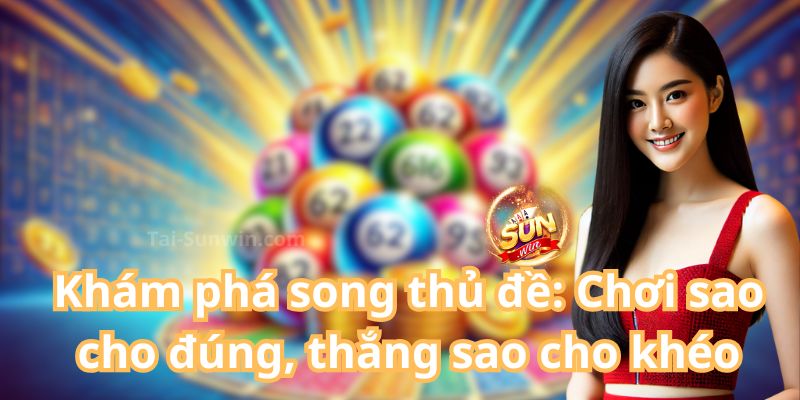 song thủ đề